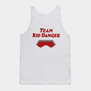 Team Kid Danger Tank Top